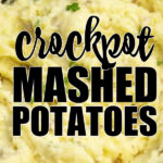 close up of crockpot mashed potatoes pin image